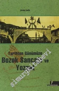 Tarihten Günümüze Bozok Sancağı ve Yozgat -