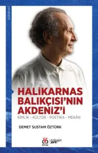 Halikarnas Balıkçısı’nın Akdeniz’i