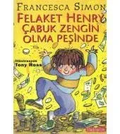 Felaket Henry Çabuk Zengin Olma Peşinde