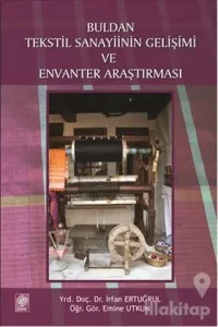 Buldan Tekstil Sanayiinin Gelişimi ve Envanter Araştırması