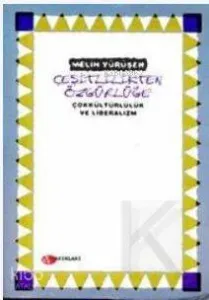 Çeşitlilikten Özgürlüğe Çokkültürlülük ve Liberalizm