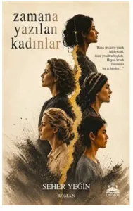 Zamana Yazılan Kadınlar