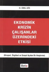 Ekonomik Krizin Çalışanlar Üzerindeki Etkisi