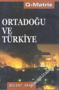 Ortadoğu ve Türkiye: Türk Dış Politikasının Kökenleri -        2003