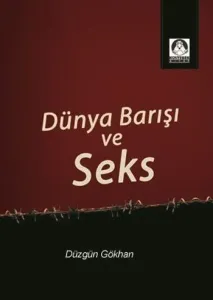 Dünya Barışı ve Seks