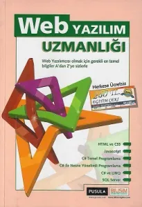 Web Yazılım Uzmanlığı - Web Yazılımcısı olmak için gerekli en temel bilgiler A'dan Z'ye sizlerle