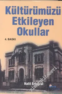 Kültürümüzü Etkileyen Okullar -