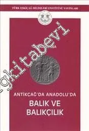 Antikçağ'da Anadolu'da Balık ve Balıkçılık -