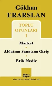 Toplu Oyunları 1; Market - Aldatma Sanatına Giriş - Etik Nedir
