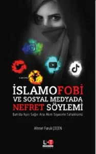 İslamfobi ve Sosyal Medyada Nefret Söylemi