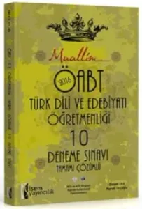İsem Yayınları 2016 ÖABT Muallim Türk Dili ve Edebiyatı Öğretmenliği Tamamı Çözümlü 10 Deneme Sınavı