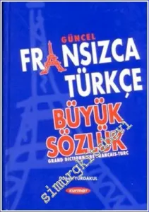 Güncel Fransızca Türkçe Büyük Sözlük -
