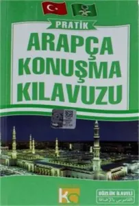Pratik Arapça Konuşma Kılavuzu