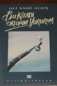 Bu Kitabı Okuyanı Vururum