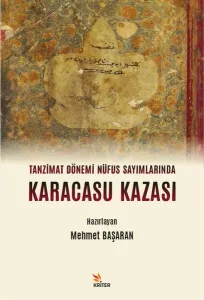 Tanzimat Dönemi Nüfus Sayımlarında Karacasu Kazası