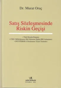 Satış Sözleşmesinde Riskin Geçişi