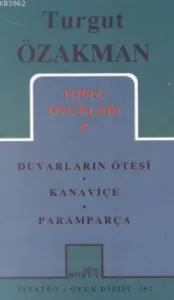 Toplu Oyunları 5; Duvarların Ötesinde - Kanaviçe - Paramparça