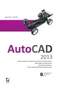 AutoCAD 2013 Çizim Oluşturma ve Düzenleme – Katı, Yüzey ve Ağ (Mesh) Modelleme – Uygulamalar ve Alıştırmalar