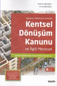Kentsel Dönüşüm Kanunu ve İlgili Mevzuat