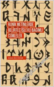Runik Metinlerde Belirteç İşlevli Bağımlı Cümleler -