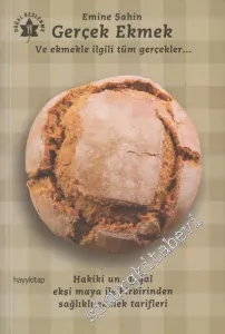 Gerçek Ekmek ve Ekmekle İlgili Tüm Gerçekler -