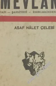 Mevlana Hayatı, Şahsiyeti, Eserlerinden Parçalar İMZALI VE İTHAFLI -