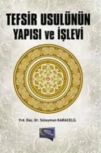 Tefsir Usulünün Yapısı ve İşlevi
