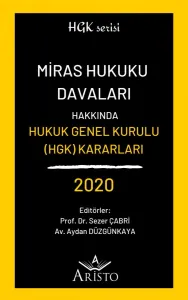 Miras Hukuku Davaları Hakkında Hukuk Genel Kurulu Kararları 2020