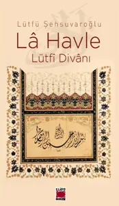 La Havle; Lütfi Divanı