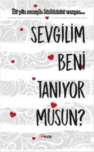 Sevgilim Beni Tanıyormusun