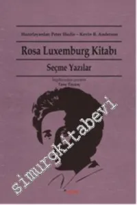 Rosa Luxemburg Kitabı : Seçme Yazılar -