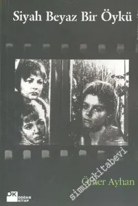 Siyah Beyaz Bir Öykü -        2004