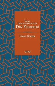 Yeni Başlayanlar İçin Din Felsefesi