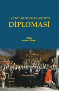 İlk Çağ’dan Viyana Kongresi’ne Diplomasi