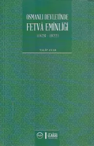 Osmanlı Devletinde Fetva Eminliği (1826 - 1922)