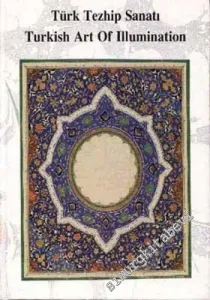 Türk Tezhip Sanatı = Turkish Art of Illumination -        2003