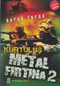 Metal Fırtına 2 / Kurtuluş