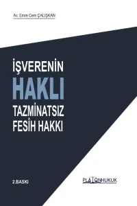 İşverenin Haklı Tazminatsız Fesih Hakkı