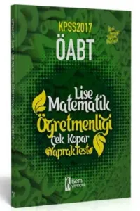İsem ÖABT KPSS Lise Matematik Öğretmenliği Çek Kopar Yaprak Test 2017