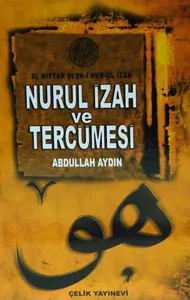 Nurul İzah ve Tercümesi (Ciltli); el-Miftah Şerh-i Nur-ül İzah
