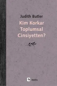 Kim Korkar Toplumsal Cinsiyetten?