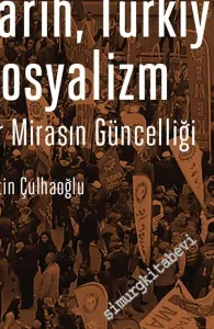 Tarih Türkiye Sosyalizm : Bir Mirasın Güncelliği -         2022