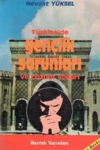 Türkiye'de Gençlik Sorunları ve Çözüm Yolları