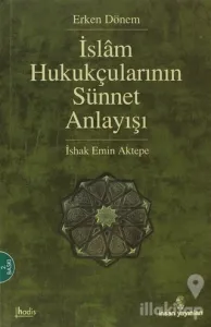 İslam Hukukçularının Sünnet Anlayışı