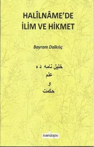 Halilnamede İlim ve Hikmet