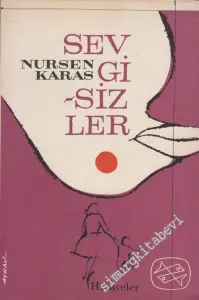 Sevgisizler - Hikâyeler -