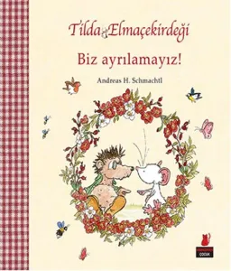 Tilda Elmaçekirdeği Biz Ayrılamayız !