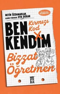 Kırmızı Kod: Ben Kendim, Bizzat Öğretmen