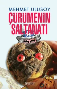 Çürümenin Saltanatı