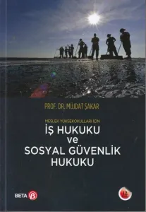 İş Hukuku ve Sosyal Güvenlik Hukuku